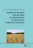 Economy in Romania and the Need for Optimization of Agricultural Production Structures (eBook, PDF)