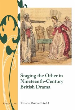Staging the Other in Nineteenth-Century British Drama (eBook, PDF)