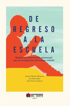 De regreso a la escuela (eBook, PDF) - Amar Amar, Jóse Juan; Palacio Sañudo, Jorge Enrique; Romero Mendoza, Vanessa María