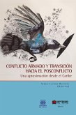 Conflicto armado y transición hacia el posconflicto (eBook, PDF)