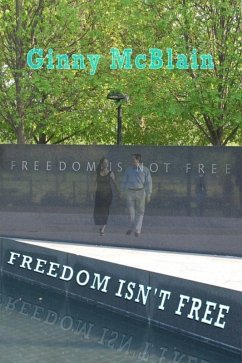 Freedom Isn't Free (eBook, ePUB) - McBlain, Ginny