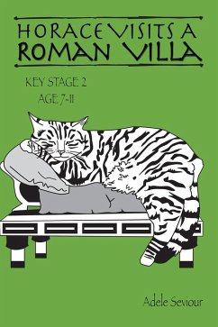 Horace Visits a Roman Villa (eBook, ePUB) - Seviour, Adele