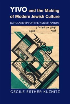 YIVO and the Making of Modern Jewish Culture (eBook, PDF) - Kuznitz, Cecile Esther