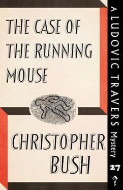 The Case of the Running Mouse (eBook, ePUB) - Bush, Christopher