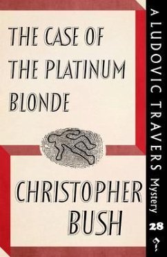 The Case of the Platinum Blonde (eBook, ePUB) - Bush, Christopher