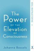 The Power of the Elevation of Consciousness (eBook, ePUB)
