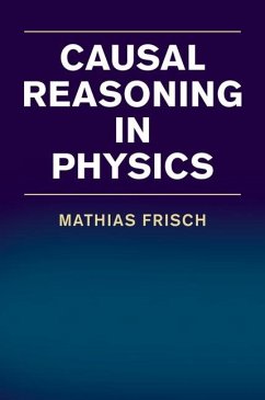 Causal Reasoning in Physics (eBook, ePUB) - Frisch, Mathias