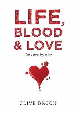 Life, Blood and Love (eBook, ePUB)