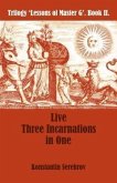 Live Three Incarnations in One (eBook, ePUB)