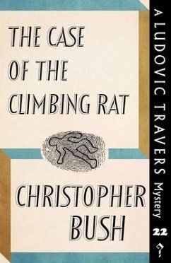 The Case of the Climbing Rat (eBook, ePUB) - Bush, Christopher