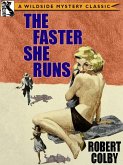 The Faster She Runs (eBook, ePUB)
