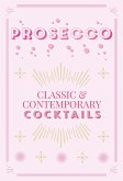 Prosecco Cocktails (eBook, ePUB)