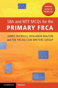 SBA and MTF MCQs for the Primary FRCA (eBook, ePUB) - Nickells, James