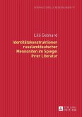 Identitaetskonstruktionen russlanddeutscher Mennoniten im Spiegel ihrer Literatur (eBook, ePUB)
