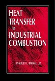 Heat Transfer in Industrial Combustion (eBook, PDF)