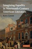 Imagining Equality in Nineteenth-Century American Literature (eBook, ePUB)