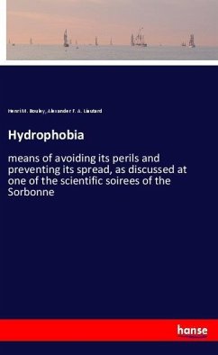 Hydrophobia - Bouley, Henri M.;Liautard, Alexander F. A.