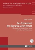Das Gymnasium der Migrationsgesellschaft (eBook, ePUB)