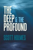 The Deep & the Profound (eBook, ePUB)