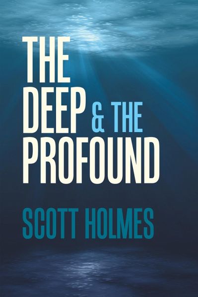 The Deep & the Profound (eBook, ePUB)
