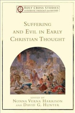 Cover Suffering and Evil in Early Christian Thought (Holy Cross Studies in Patristic Theology and History) (eBook, ePUB)