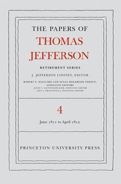 The Papers of Thomas Jefferson, Retirement Series, Volume 4 (eBook, PDF) - Jefferson, Thomas