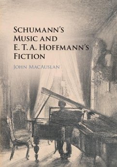 Schumann's Music and E. T. A. Hoffmann's Fiction (eBook, ePUB) - Macauslan, John
