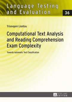 Computational Text Analysis and Reading Comprehension Exam Complexity (eBook, ePUB) - Trisevgeni Liontou, Liontou