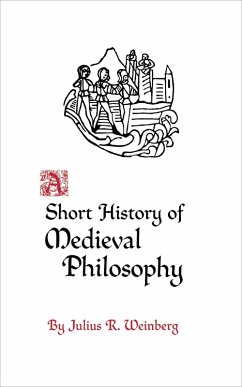 A Short History of Medieval Philosophy (eBook, PDF) - Weinberg, Julius Rudolf