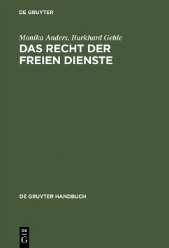 Das Recht der freien Dienste (eBook, PDF) - Anders, Monika; Gehle, Burkhard