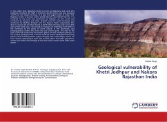 Geological vulnerability of Khetri Jodhpur and Nakora Rajasthan India