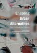 Enabling Urban Alternatives - Bild 1