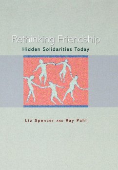 Rethinking Friendship (eBook, PDF) - Spencer, Liz; Pahl, Ray