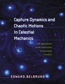 Capture Dynamics and Chaotic Motions in Celestial Mechanics (eBook, PDF)