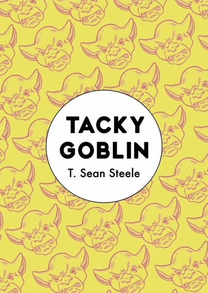 Tacky Goblin (eBook, ePUB) Tacky Goblin (eBook, ePUB)