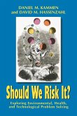 Should We Risk It? (eBook, PDF)