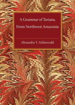 Grammar of Tariana, from Northwest Amazonia (eBook, ePUB) Cover Grammar of Tariana, from Northwest Amazonia (eBook, ePUB)