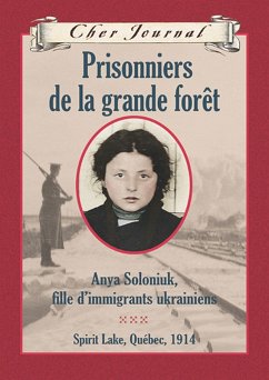 Cher Journal : Prisonniers de la grande foret (eBook, ePUB) - Skrypuch, Marsha Forchuk