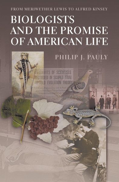 Biologists and the Promise of American Life (eBook, PDF) Biologists and the Promise of American Life (eBook, PDF)