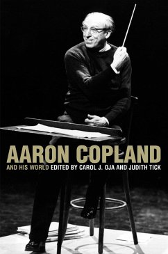 Aaron Copland and His World (eBook, PDF)