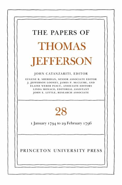 The Papers of Thomas Jefferson, Volume 28 (eBook, PDF) The Papers of Thomas Jefferson, Volume 28 (eBook, PDF)