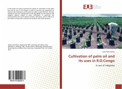 Cultivation of palm oil and its uses in R.D.Congo - Kanku, Jean Pierre