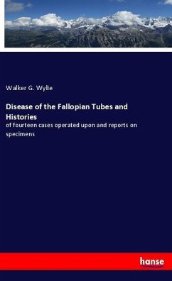 Disease of the Fallopian Tubes and Histories