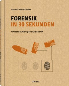 Forensik in 30 Sekunden - Black, Sue;Daéid, Niamh Nic