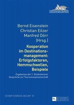 Kooperation im Destinationsmanagement: Erfolgsfaktoren, Hemmschwellen, Beispiele (eBook, PDF)