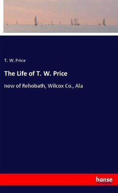 The Life of T. W. Price