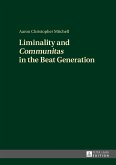 Liminality and Communitas in the Beat Generation (eBook, ePUB)