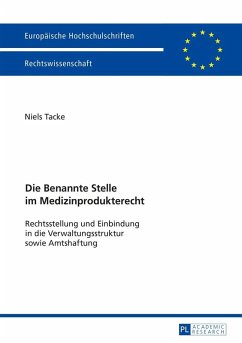 Die Benannte Stelle im Medizinprodukterecht (eBook, ePUB) - Niels Tacke, Tacke