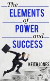The Elements of Power and Success (eBook, ePUB)