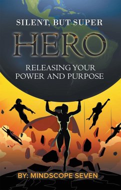 Silent, but Superhero (eBook, ePUB) - Mindscope Seven